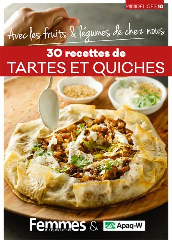 Minidélices Tartes et quiches avec les fruits et légumes de chez nous