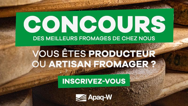 Concours des meilleurs Fromages de chez nous 2023 - Inscriptions