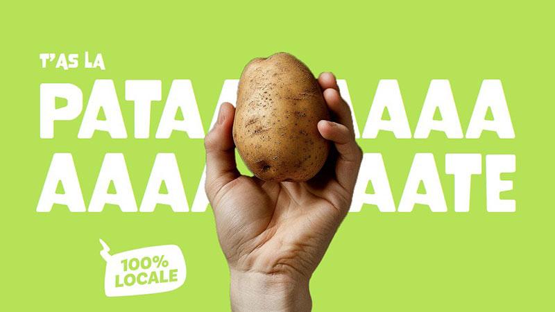 T'as la patate 100% locale